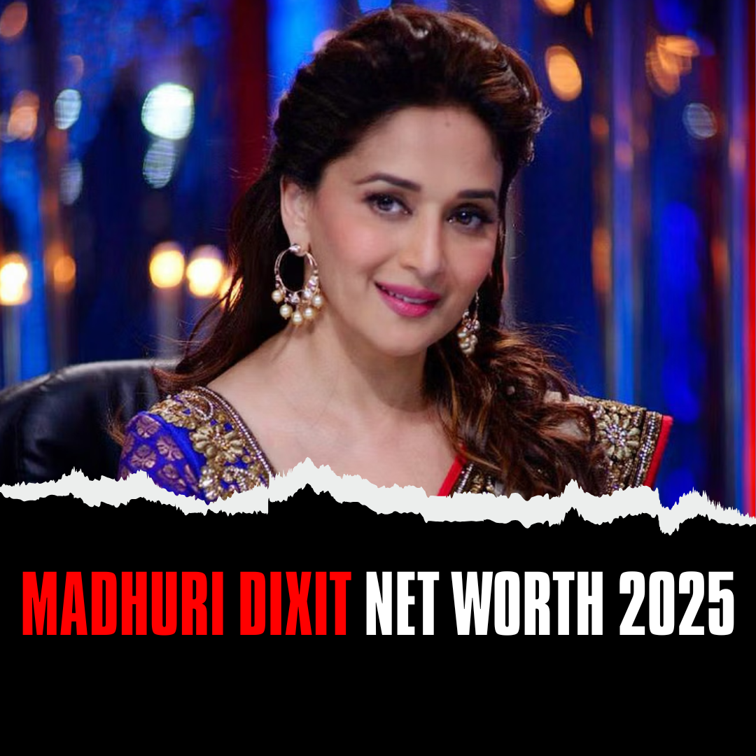 Madhuri Dixit Net Worth 2025